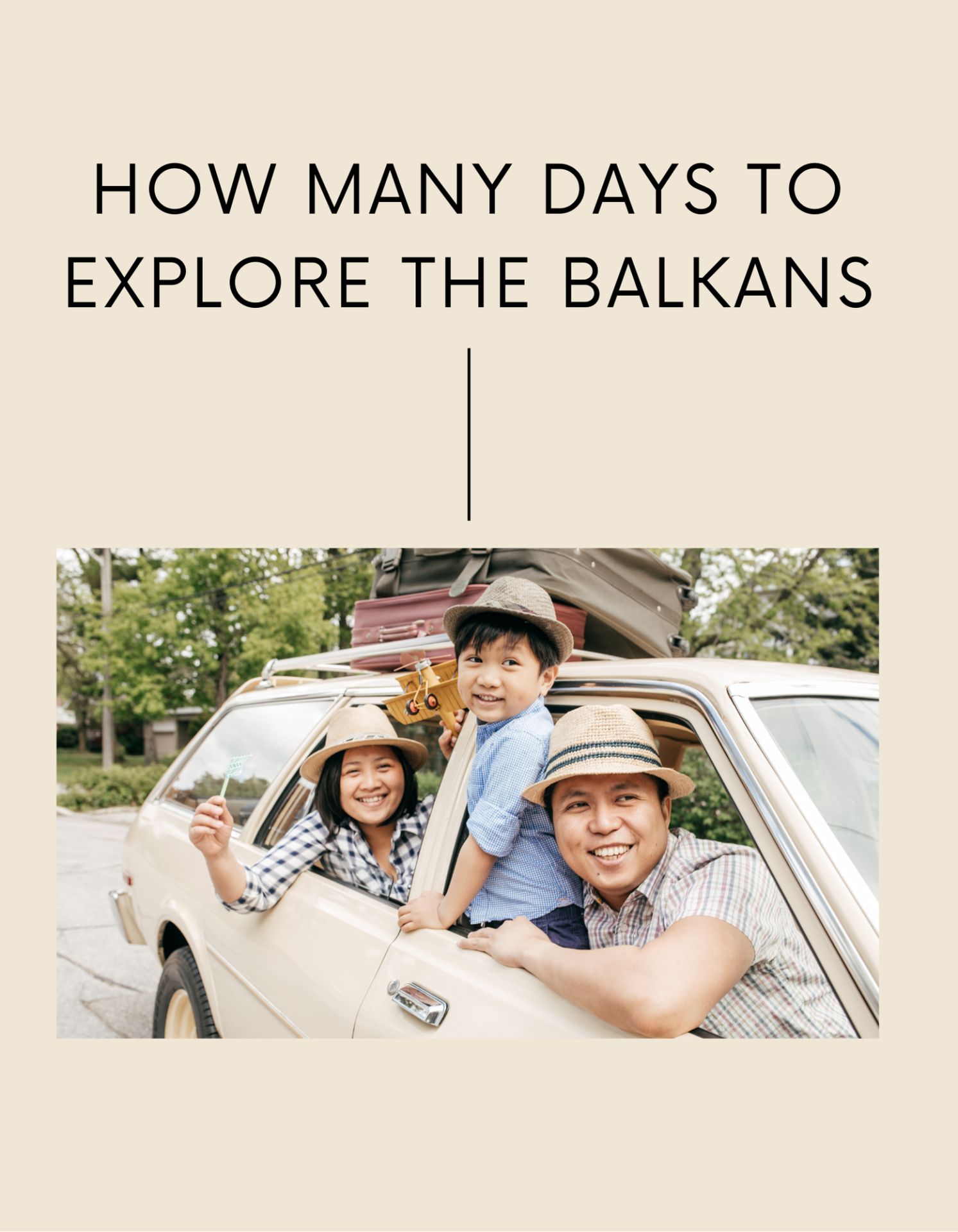 How Many Days Do You Need to Explore the Balkans