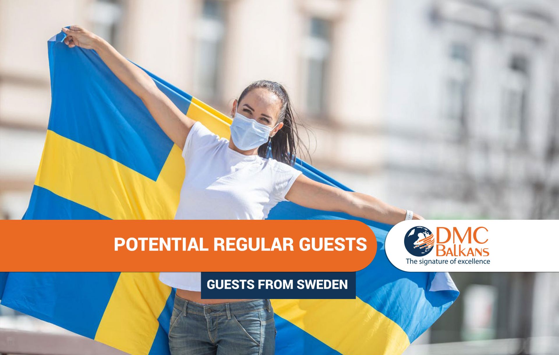 Tourists from Sweden - potential regular guests in the Balkans